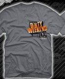 Here's To a Dirty Weekend - Dirt Late Model Racing T-Shirt
