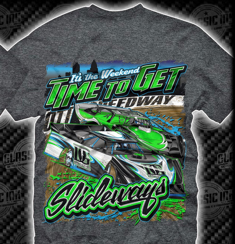 Time To Get Slideways - Late Model Gray T-Shirt!