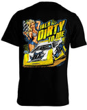 Talk Dirty To Me - Dirt Late Model Racing T-Shirt -2 Color Choices